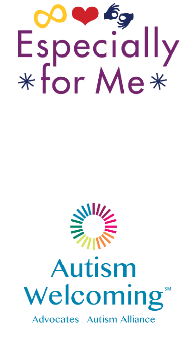 Especially for Me, Autism Welcoming